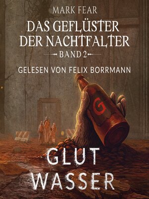 cover image of Glutwasser--Das Geflüster der Nachtfalter, Band 2 (ungekürzt)
